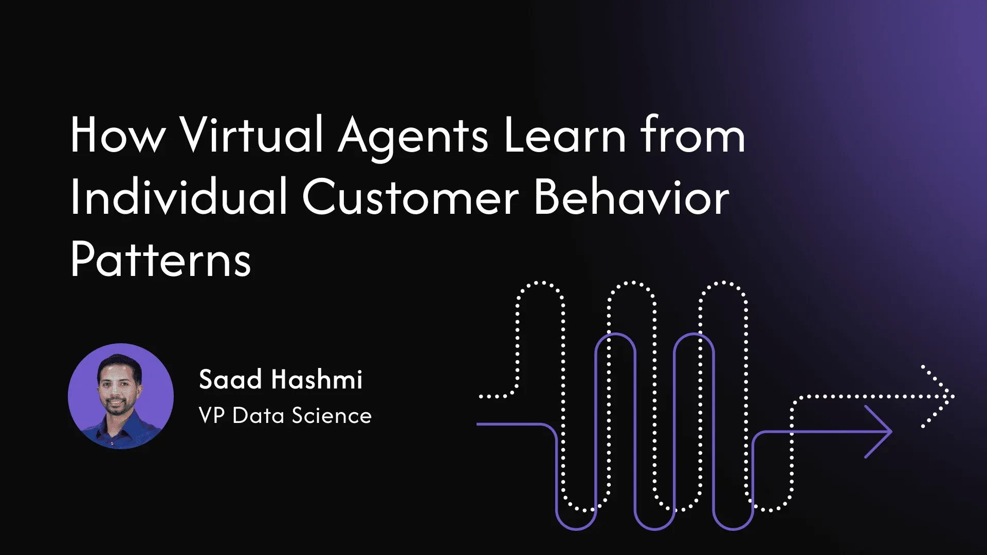 How Virtual Agents learn customer behavior patterns